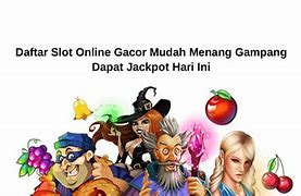 Slot Gacor Hari Ini Gampang Menang